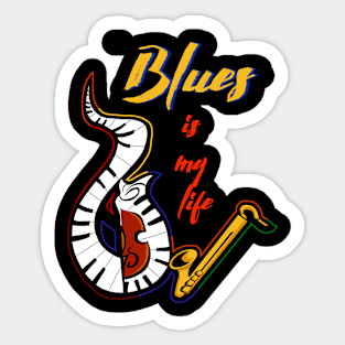 Blues is my life Sticker